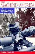 The Machine in America: A Social History of Technology