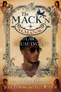The Mack'n Almanac: 50 Laws of Casual Dating
