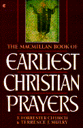 The MacMillan Book of Earliest Christian Prayers