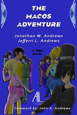 The Macos Adventure - Andrews, Jonathan W, and Andrews, Jefferri