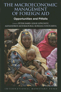 The Macroeconomic Management of Foreign Aid: Opportunities and Pitfalls