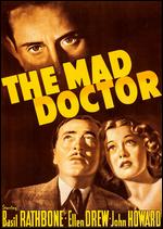 The Mad Doctor - Tim Whelan, Sr.