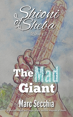 The Mad Giant - Secchia, Marc