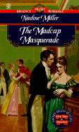 The Madcap Masquerade