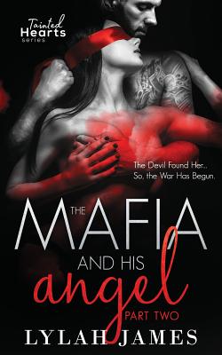 The Mafia and His Angel Part 2 - James, Lylah