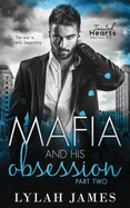 The Mafia and His Obsession: Part 2