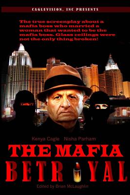 The Mafia Betrayal - Parham, Nisha, and Cagle, Kenya