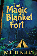 The Magic Blanket Fort: Large Print Edition