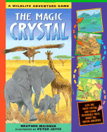 The Magic Crystal: A Wildlife Adventure Game
