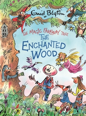 The Magic Faraway Tree: The Enchanted Wood Deluxe Edition: Book 1 - Blyton, Enid