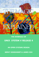 The Magic Garden Explained: The Internals of UNIX System V Release 4 an Open Systems Design