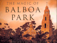 The Magic of Balboa Park: Special Millennium Edition