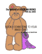 The Magic of Coloring Books: For All Ages