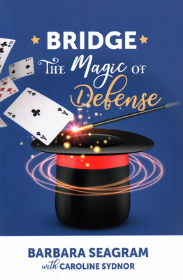 The Magic of Defense - Seagram, Barbara, and Sydnor, Caroline