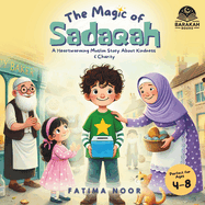 The Magic of Sadaqah: A Heartwarming Muslim Story About Kindness & Charity