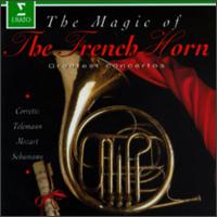 The Magic of the French Horn - Alain Courtois (horn); Bamberger Symphoniker; Daniel Dubar (horn); Georges Barboteu (horn); Gilbert Coursier (horn);...