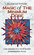 The Magic of the Minimum Dose