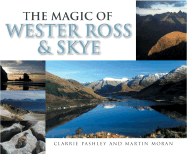 The Magic of Wester Ross & Skye