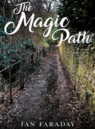 The Magic Path: A children's ghost story