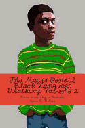 The Magic Pencil Black Language Glossary, Volume 2