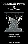 The magic power of your mind.
