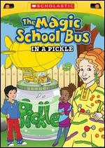The Magic School Bus: In a Pickle