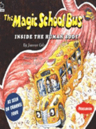 The Magic School Bus Inside the Human Body - Cole, Joanna