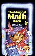 The Magical Math Book - Longe, Bob
