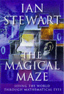 The Magical Maze: Seeing the World Through Mathematical Eyes