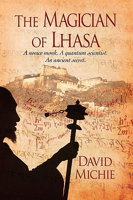 The Magician of Lhasa - Michie, David, PhD