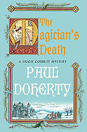 The Magician's Death: A Hugh Corbett Medieval Mystery