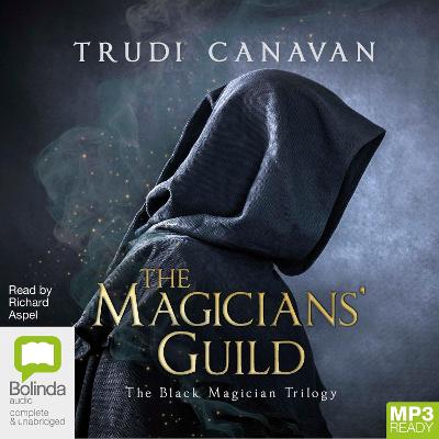 The Magicians' Guild - Canavan, Trudi, and Aspel, Richard (Read by)