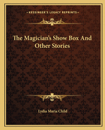 The Magician's Show Box And Other Stories