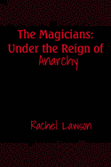 The Magicians: Under the Reign of Anarchy