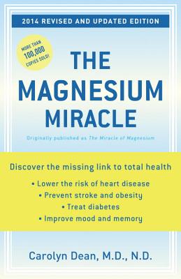 The Magnesium Miracle (Revised and Updated) - Dean, Carolyn, Dr.