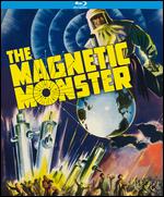 The Magnetic Monster - Curt Siodmak