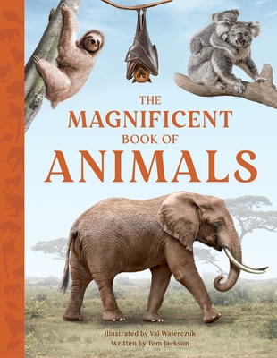 The Magnificent Book of Animals - Jackson, Tom
