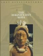 The Magnificent Maya - Time-Life Books