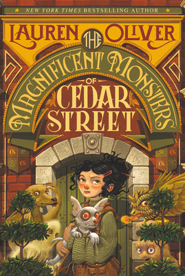 The Magnificent Monsters of Cedar Street - Oliver, Lauren