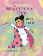 The Magnificent One: Book 1 of 5