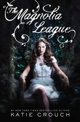 The Magnolia League - Crouch, Katie