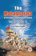 The Mahabharata of Krishna-Dwaipayana Vyasa Vol.4, Book 14