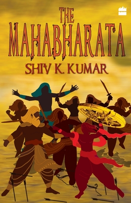 The Mahabharata - Kumar, Shiv K. (Editor)