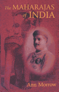 The Maharajas of India