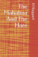 The Mahatma And The Hare