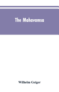 The Mahavamsa: The great chronicle of Ceylon