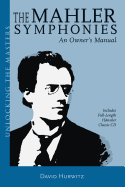 The Mahler Symphonies: An Owner's Manual