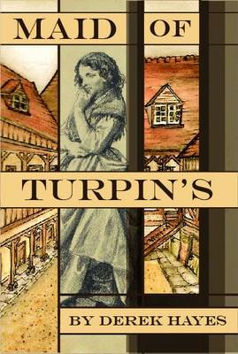 The Maid of Turpin's - Hayes, Derek