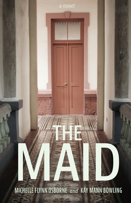 The Maid - Osborne, Michelle Flynn, and Bowling, Kay Mann