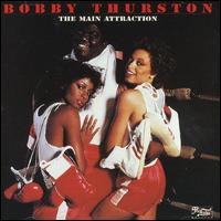 The Main Attraction - Bobby Thurston